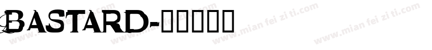 Bastard字体转换