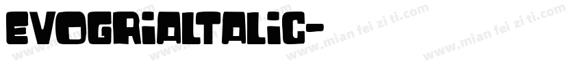 Evogrialtalic字体转换