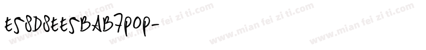 E58D8EE5BAB7pop字体转换