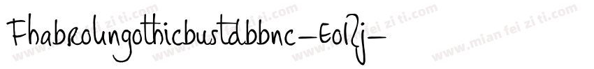 Fhabrokngothicbustdbbnc-EoRj字体转换