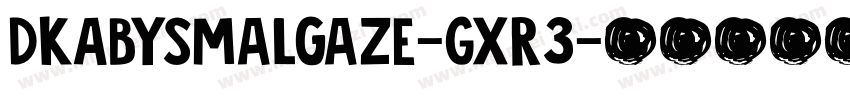 DkAbysmalGaze-gXR3字体转换