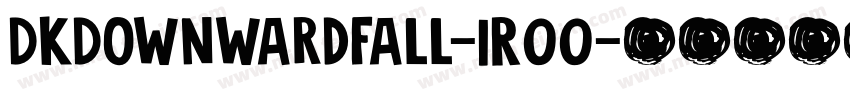 DkDownwardFall-1R00字体转换