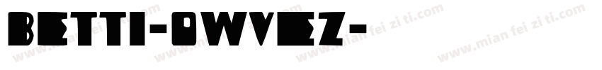 Betti-0WvEz字体转换
