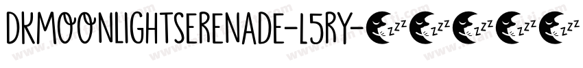 Dkmoonlightserenade-L5ry字体转换