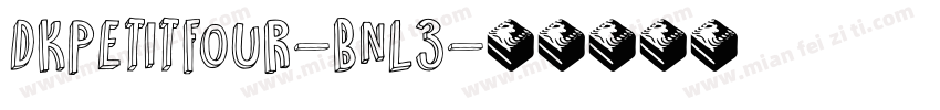 Dkpetitfour-Bnl3字体转换