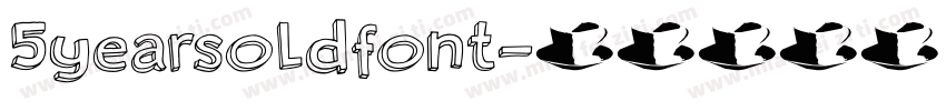 5yearsoldfont字体转换