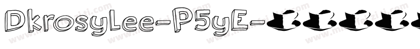 Dkrosylee-P5yE字体转换