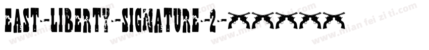 east-liberty-signature-2字体转换