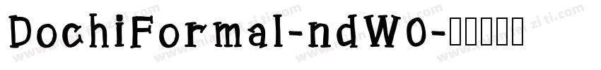 DochiFormal-ndW0字体转换
