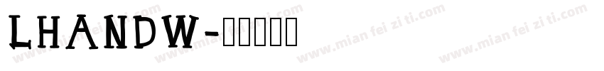 LHANDW字体转换