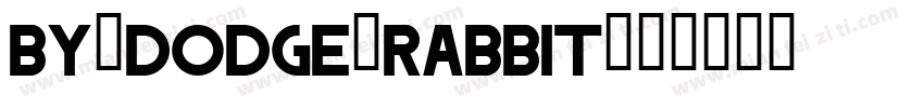 BY-Dodge-Rabbit字体转换