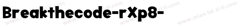 Breakthecode-rXp8字体转换