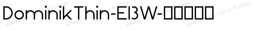 DominikThin-E13W字体转换