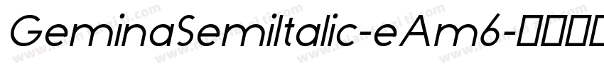 GeminaSemiItalic-eAm6字体转换
