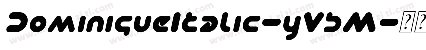 DominiqueItalic-yVdM字体转换