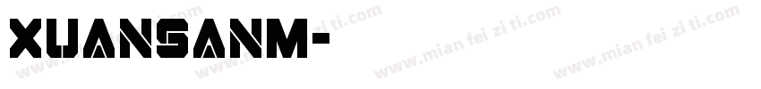 XuanSanM字体转换