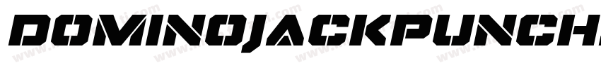 DominoJackPunchItalicItalic-L0A4字体转换