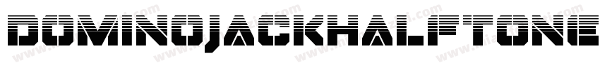 DominoJackHalftoneItalicItalic-vlvL字体转换