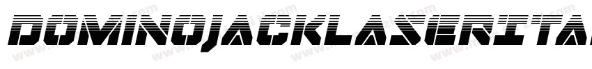 DominoJackLaserItalicItalic-meZv字体转换
