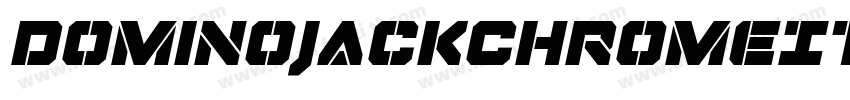 DominoJackChromeItalicItalic-nWL4字体转换
