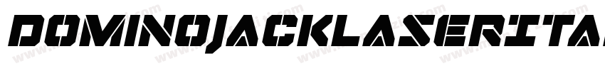 DominoJackLaserItalicItalic-meZv字体转换