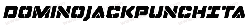 DominoJackPunchItalicItalic-L0A4字体转换