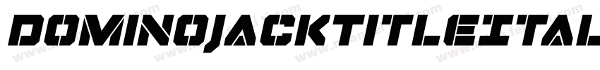 DominoJackTitleItalicItalic-4zyD字体转换