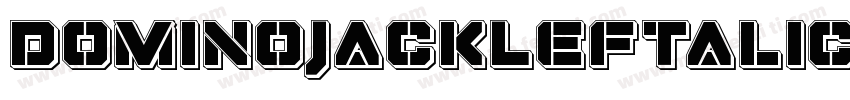 DominoJackLeftalicItalic-dm57字体转换