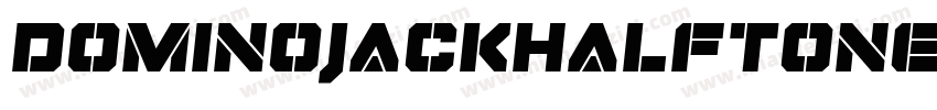 DominoJackHalftoneItalicItalic-vlvL字体转换