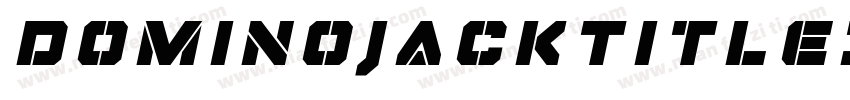 DominoJackTitleItalicItalic-4zyD字体转换