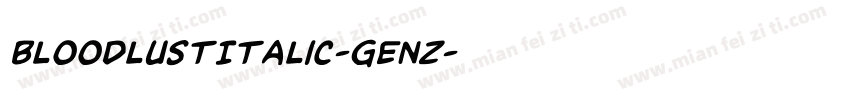 BloodlustItalic-GEnZ字体转换