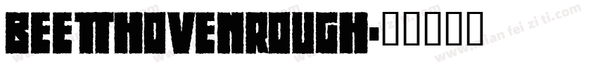 BeethovenRough字体转换