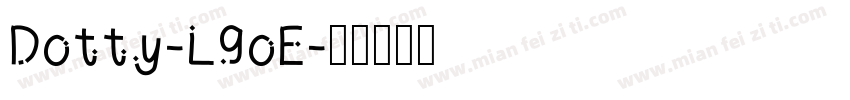 Dotty-L9oE字体转换