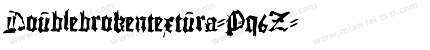Doublebrokentextura-Pq6Z字体转换