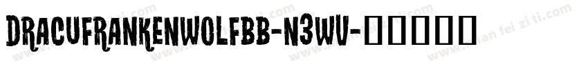 Dracufrankenwolfbb-n3wV字体转换