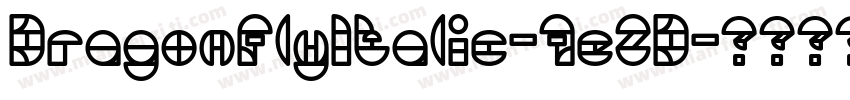 DragonFlyItalic-7eZD字体转换