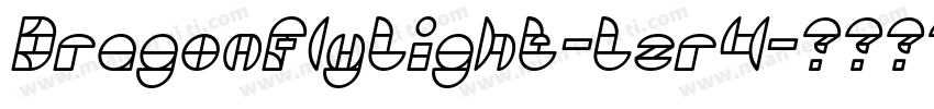 DragonFlyLight-Lzr4字体转换