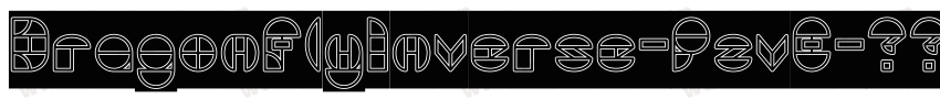 DragonFlyInverse-PzvE字体转换