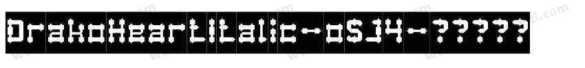 DrakoHeartItalic-o5J4字体转换