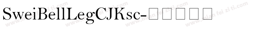 SweiBellLegCJKsc字体转换