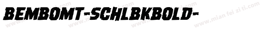 bembomt-schlbkbold字体转换