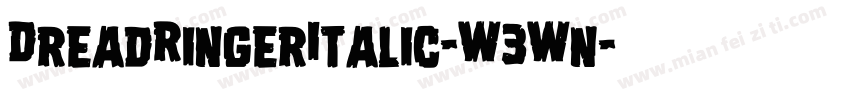 DreadRingerItalic-W3Wn字体转换
