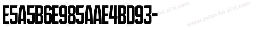 E5A5B6E985AAE4BD93字体转换