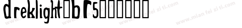 DrekLight-BR5字体转换