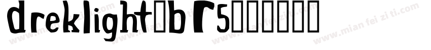 DrekLight-BR5字体转换
