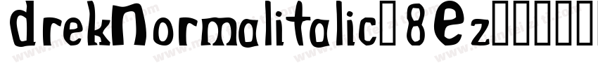DrekNormalitalic-8Ez字体转换