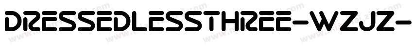 DressedlessThree-wZjZ字体转换