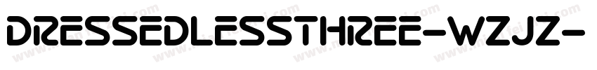 DressedlessThree-wZjZ字体转换