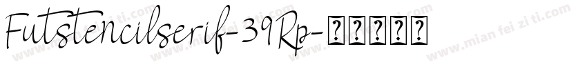 Futstencilserif-39Rp字体转换