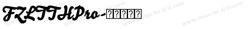 FZLTTHPro字体转换